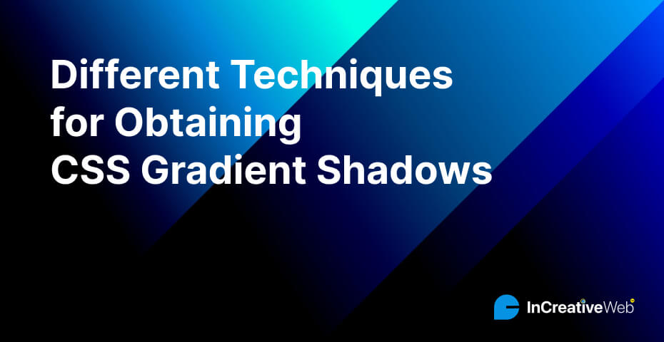 Different Techniques for Obtaining CSS Gradient Shadows - InCreativeWeb