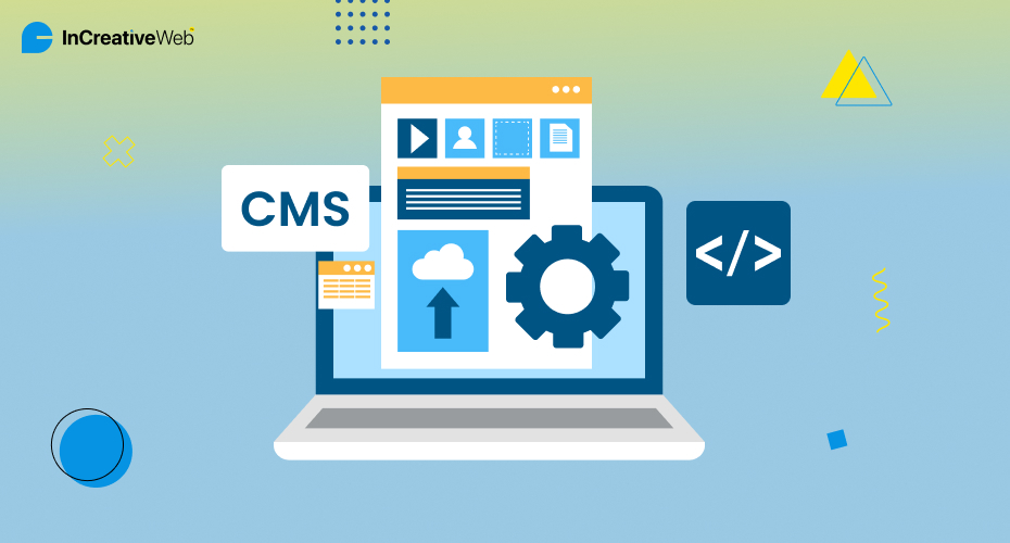 Understanding Headless CMS: A Comprehensive Guide - InCreativeWeb